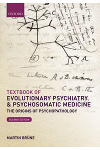 Textbook of Evolutionary Psychiatry and Psychosomatic Medicine : The Origins of Psychopathology