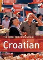 THE ROUGH GUIDE PHRASEBOOK : CROATIAN Paperback A FORMAT