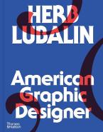 HERB LUBALIN: AMERICAN GRAPHIC DESIGNER HC