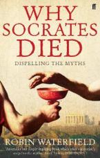 WHY SOCRATES DIED Paperback B FORMAT