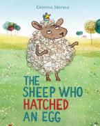 THE SHEEP WHO HATCHED AN EGG  Paperback