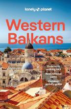 LONELY PLANET WESTERN BALKANS 4 GUIDEBOOK - END DATE 28/2/2026