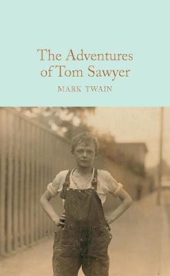 COLLECTOR'S LIBRARY : THE ADVENTURES OF TOM SAWYER