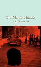 COLLECTOR'S LIBRARY : OUR MAN IN HAVANA  HC