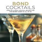 BOND COCTAILS:OVER 20 CLASSIC COCTAIL RECIPES HC