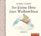 DER KLEINE HASE FEIERT WEIHNACHTEN, 1 AUDIO-CD