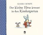 DER KLEINE HASE KOMMT IN DEN KINDERGARTEN  HC