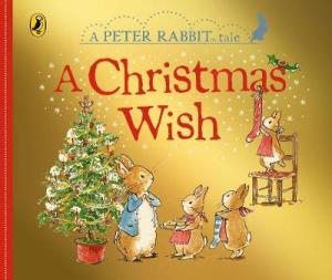 PETER RABBIT : A CHRISTMAS WISH Paperback