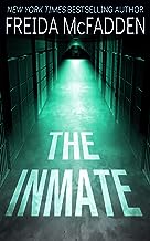 THE INMATE : FROM THE SUNDAY TIMES BESTSELLING AUTHOR OF THE HOUSEMAID