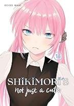 SHIKIMORIS NOT JUST A CUTIE GN VOL 16 Paperback