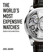 The World's Most Expensive Watches