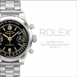 Rolex : History, Icons and Record-Breaking Models