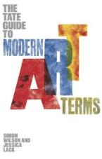 THE TATE GUIDE TO MODERN ART TERMS  Paperback