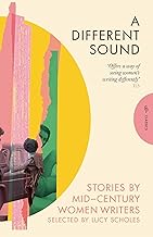 A DIFFERENT SOUND : STORIES BY MID-CENTURY WOMEN WRITERS Paperback