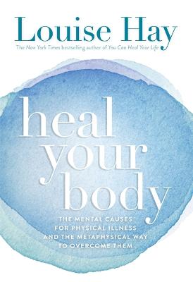 HEAL YOUR BODY Paperback B FORMAT