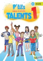 P'TITS TALENTS 1 CAHIER