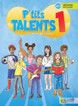 P'TITS TALENTS 1 LIVRE D'ELEVE