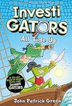 INVESTIGATORS: ALL TIDE UP : A LAUGH-OUT-LOUD COMIC BOOK ADVENTURE! Paperback