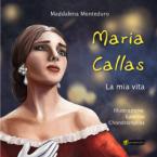 Maria Callas / La mia vita