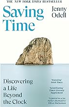 SAVING TIME : DISCOVERING A LIFE BEYOND THE CLOCK Paperback