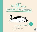 THE CAT WHO COULDN'T BE BOTHERED Paperback