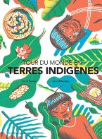 TOUR DU MONDE EN TERRES INDIGENES