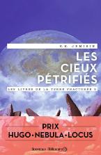 LES CIEUX PETRIFIES LES LIVRES DE LA TERRE FRACTUREE - T03