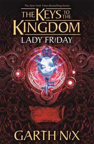 Lady Friday: The Keys to the Kingdom 5