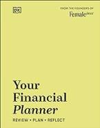 YOUR FINANCIAL PLANNER : REVIEW, PLAN, REFLECT Paperback