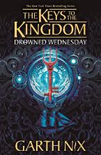 Drowned Wednesday: The Keys to the Kingdom 3