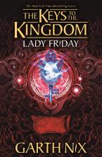 Lady Friday: The Keys to the Kingdom 5