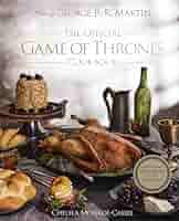 The Official Game of Thrones Cookbook