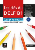 LES CLES DU NOUVEAU DELF B1 -EDITION ACTUALISEE METHODE