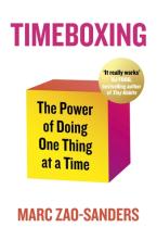 TIMEBOXING : THE POWER OF DOING ONE THING AT A TIME Paperback