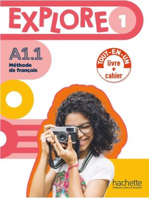 EXPLORE 1 A1.1 LIVRE + CAHIER