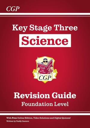 KS3 Science Revision Guide – Foundation (includes Online Edition, Videos & Quizzes)