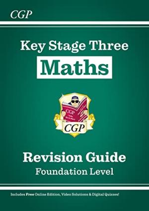 KS3 Maths Revision Guide – Foundation (includes Online Edition, Videos & Quizzes)