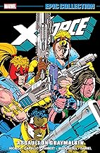 X-FORCE EPIC COLLECTION: ASSAULT ON GRAYMALKIN   Paperback