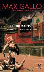 SPARTACUS - LES ROMAINS - T1 - LA REVOLTE DES ESCLAVES POCHE