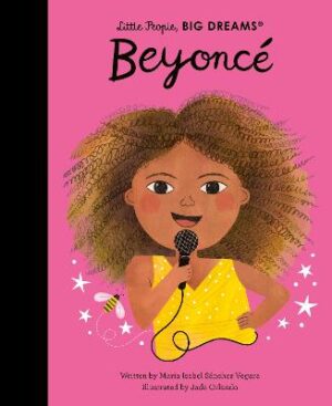 LITTLE PEOPLE BIG DREAMS : BEYONCE HC