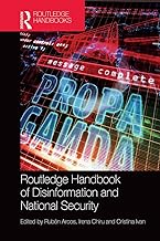 ROUTLEDGE HANDBOOK OF DISINFORMATION AND NATIONAL SECURITY