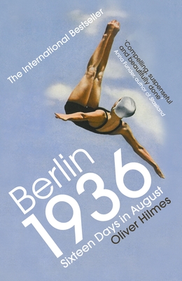 Berlin 1936 : Sixteen Days in August Paperback