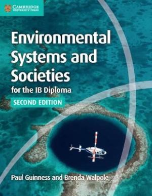 ENVIRONMENTAL SYSTEMS AND SOCIETIES FOR THE IB DIPLOMA COURSEBOOK