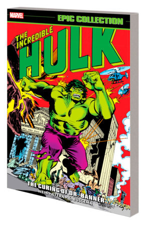 INCREDIBLE HULK EPIC COLLECTION: THE CURING OF DR. BANNER   Paperback