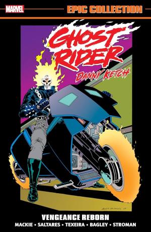 GHOST RIDER: DANNY KETCH EPIC COLLECTION: VENGEANCE REBORN   Paperback