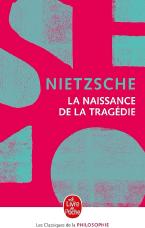 La Naissance de la tragédie - Nouvelle édition