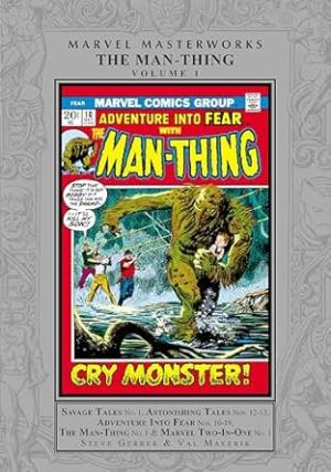 Marvel Masterworks: The Man-Thing Vol. 1   HC