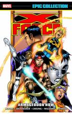 X-FORCE EPIC COLLECTION: ARMAGEDDON NOW    Paperback