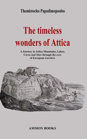 The timeless wonders of Attica 