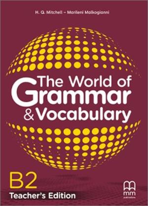 THE WORLD OF GRAMMAR & VOCABULARY B2 Teacher's Book